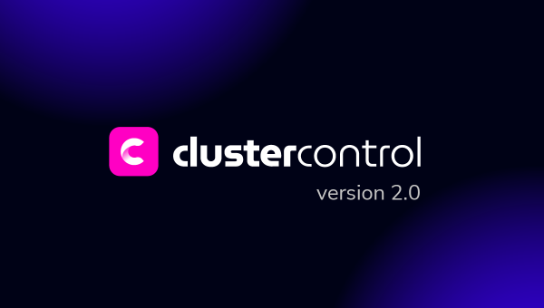 ClusterControl 2.0 Announcement Blog